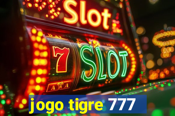 jogo tigre 777 - Cemstoretec